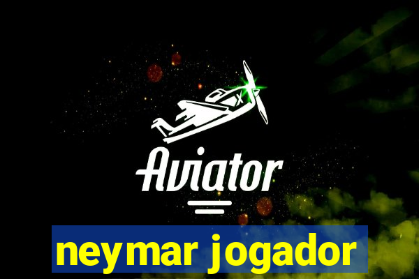 neymar jogador